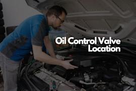 Where Is the Oil Control Valve Located?