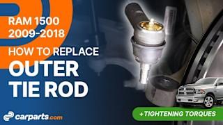 How to Replace Outer Tie Rod: 2009-2018 Dodge RAM 1500