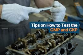Tips on How to Test the Camshaft and Crankshaft Position Sensors