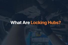 What Are Locking Hubs?