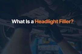 What Is a Headlight Filler?