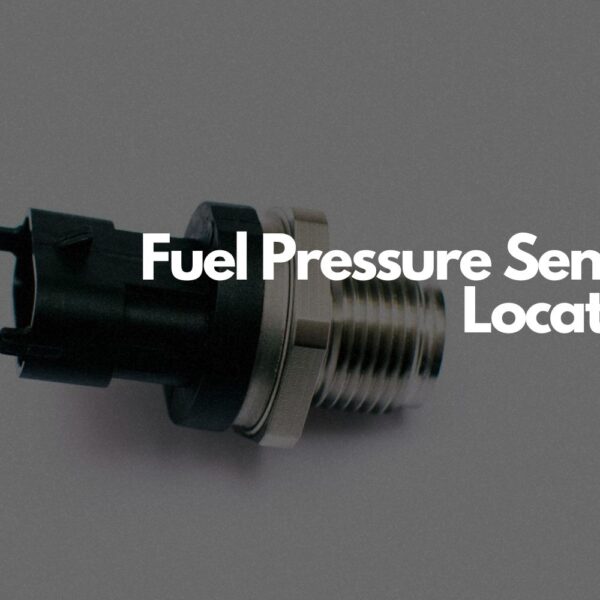 What Does the Fuel Tank Pressure Sensor Do? Location and FAQs In The