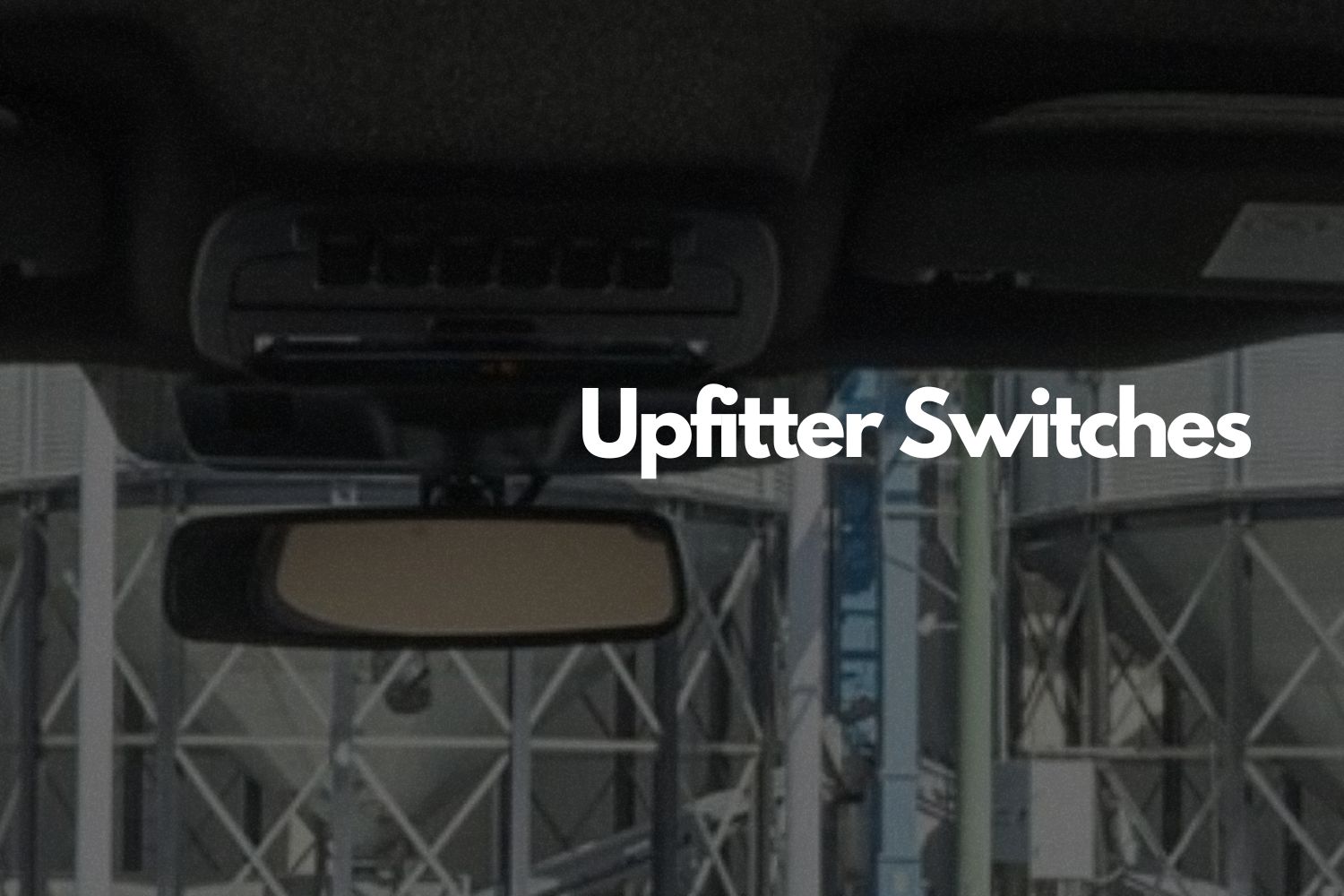 What Are Upfitter Switches? In The Garage with