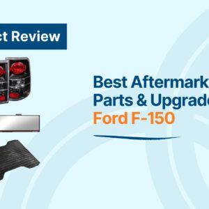 Best Aftermarket Parts & Upgrades Ford F 150
