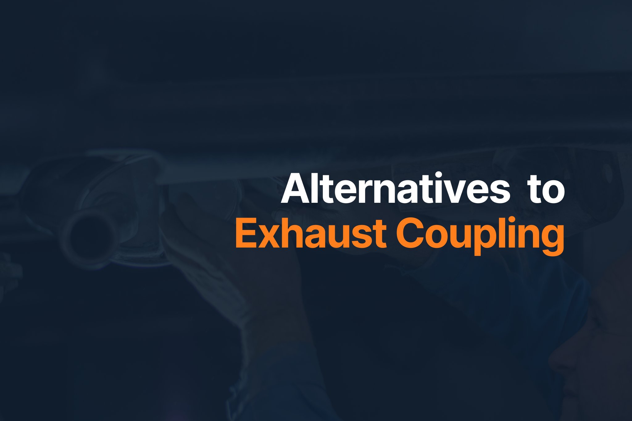 Exhaust Coupling Alternatives (No Welding Needed) In The Garage with