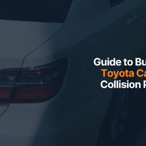 guide to buying toyota camry collision parts