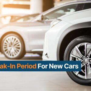 break in period new car thumbnail