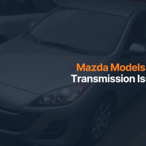 mazda models suffering transmission issues
