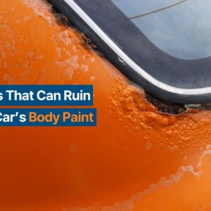 things that can ruin your car body paint