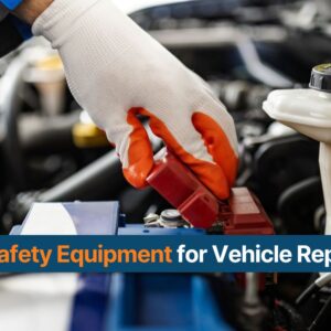 safety equipment for car repair thumbnail