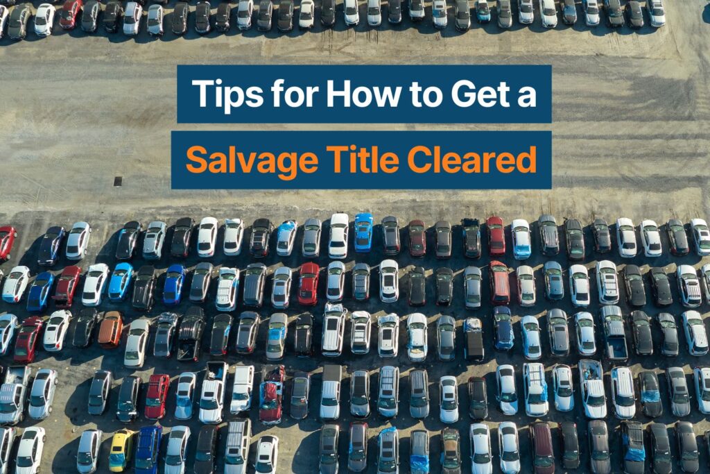 Tips for How To Get a Salvage Title Cleared - In The Garage with 