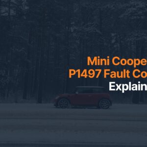 Mini Cooper S P1497 Fault Code Explained
