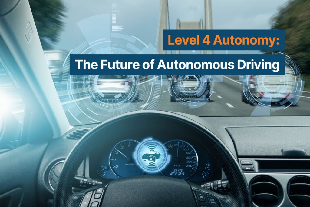 Level 4 Autonomy: The Future of Autonomous Driving