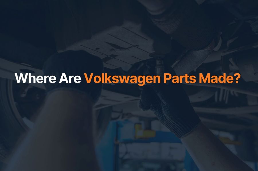 Where Are Volkswagen Parts Made?