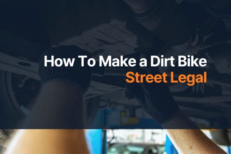 How To Make a Dirt Bike Street Legal