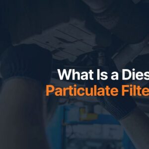 What Is a Diesel Particulate Filter?