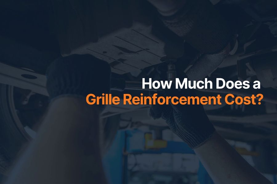 How Much Does a Grille Reinforcement Cost?