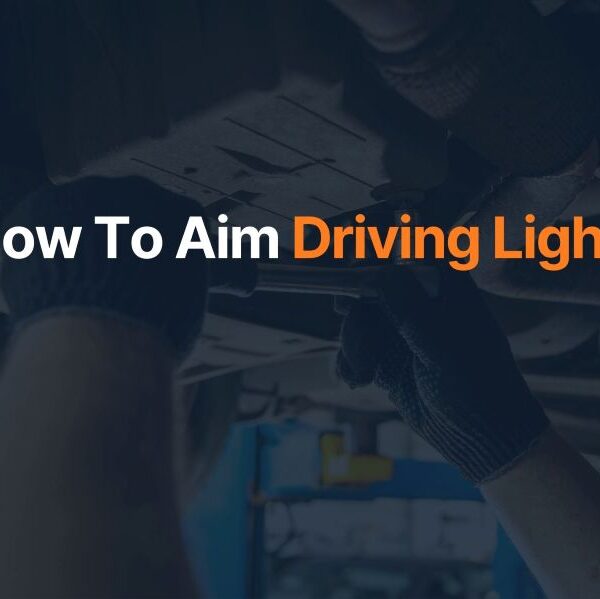 How To Aim Driving Lights