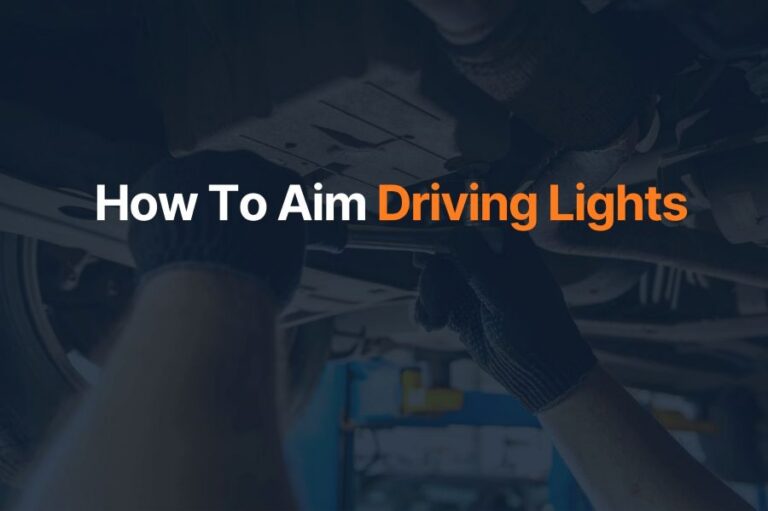 How To Aim Driving Lights