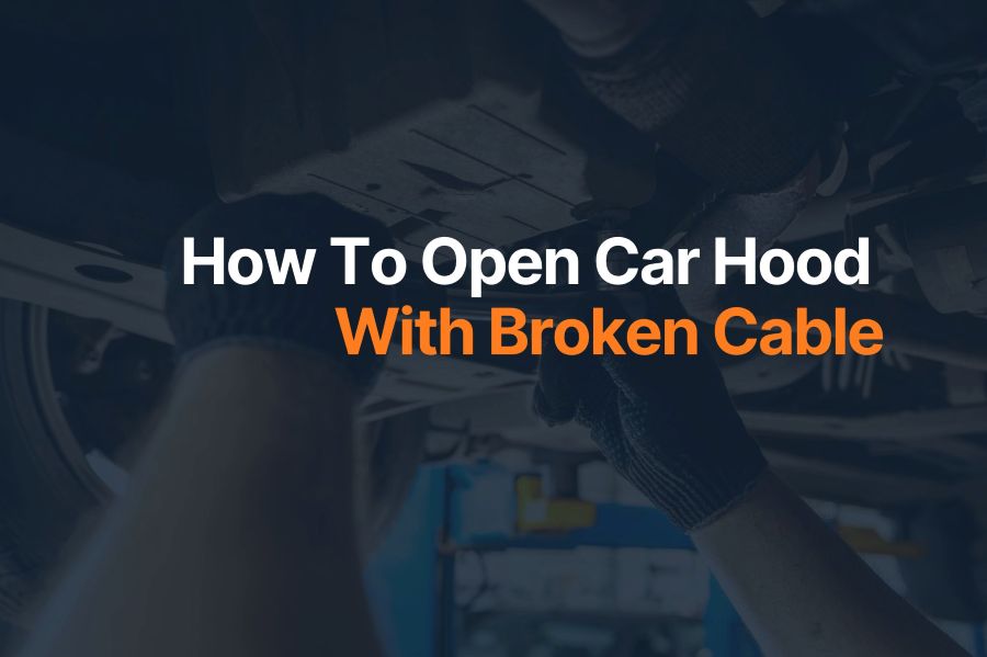 How To Open Car Hood With Broken Cable