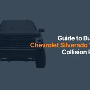 guide to buying chevrolet silverado 1500 collision parts