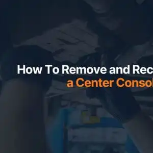 How To Remove and Recover a Center Console Lid