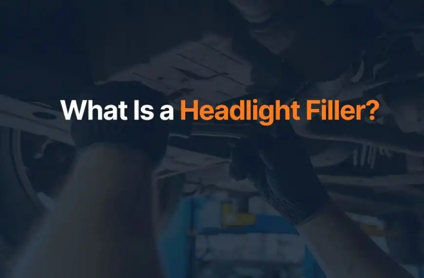 What Is a Headlight Filler?